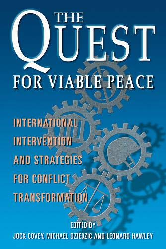 The Quest for Viable Peace: International Intervention and Strategies for Conflict Transformation Reference Books