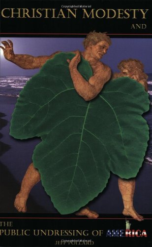 Christian Modesty and the Public Undressing of America book