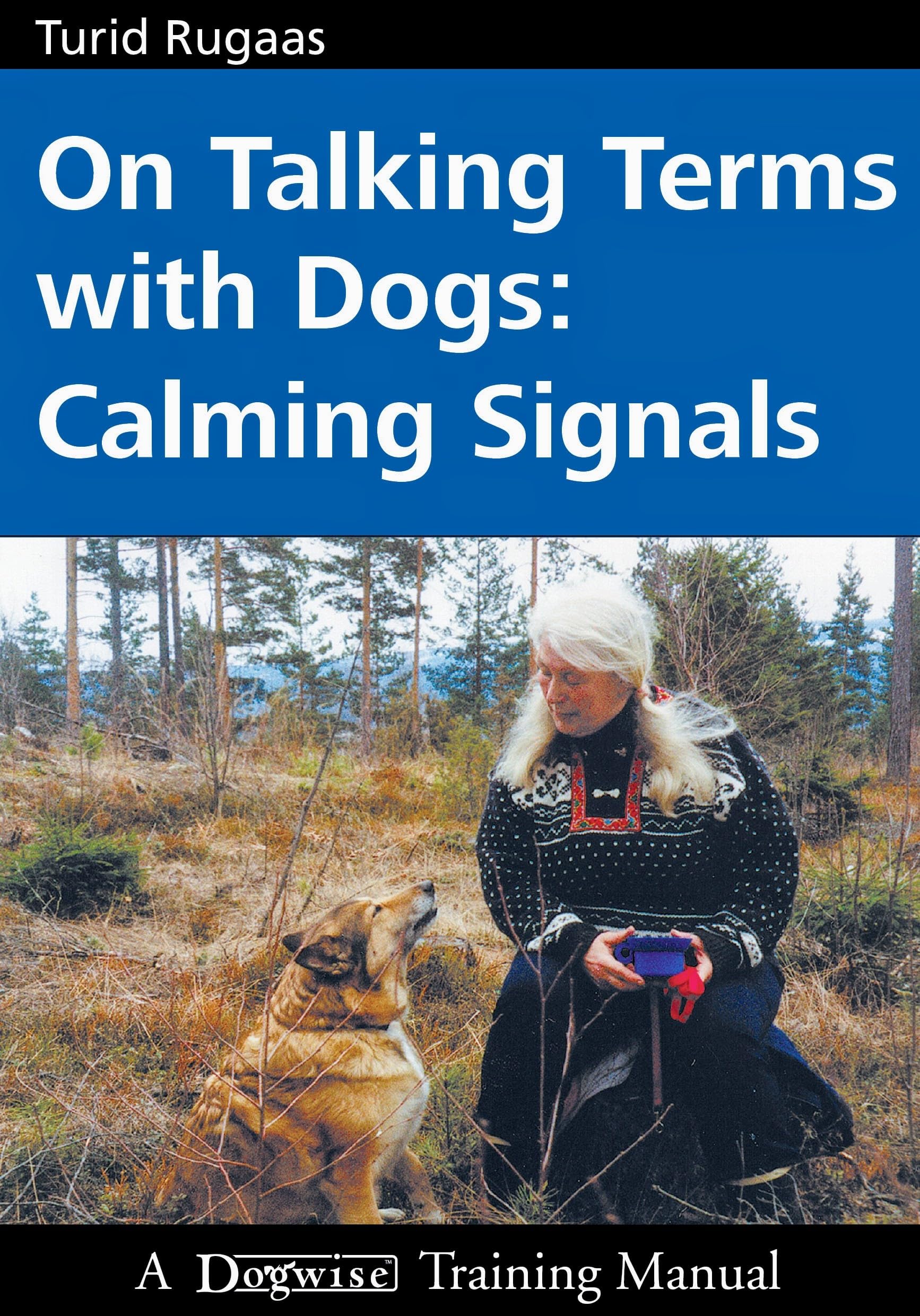 On Talking Terms with Dogs: Calming Signals Pets