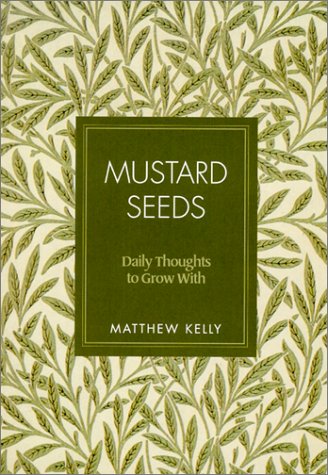 Mustard Seeds: Daily Thoughts to Grow with book