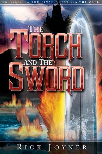 The Torch and the Sword: The Sequel to the Final Quest and the Call Religion & Esotericism