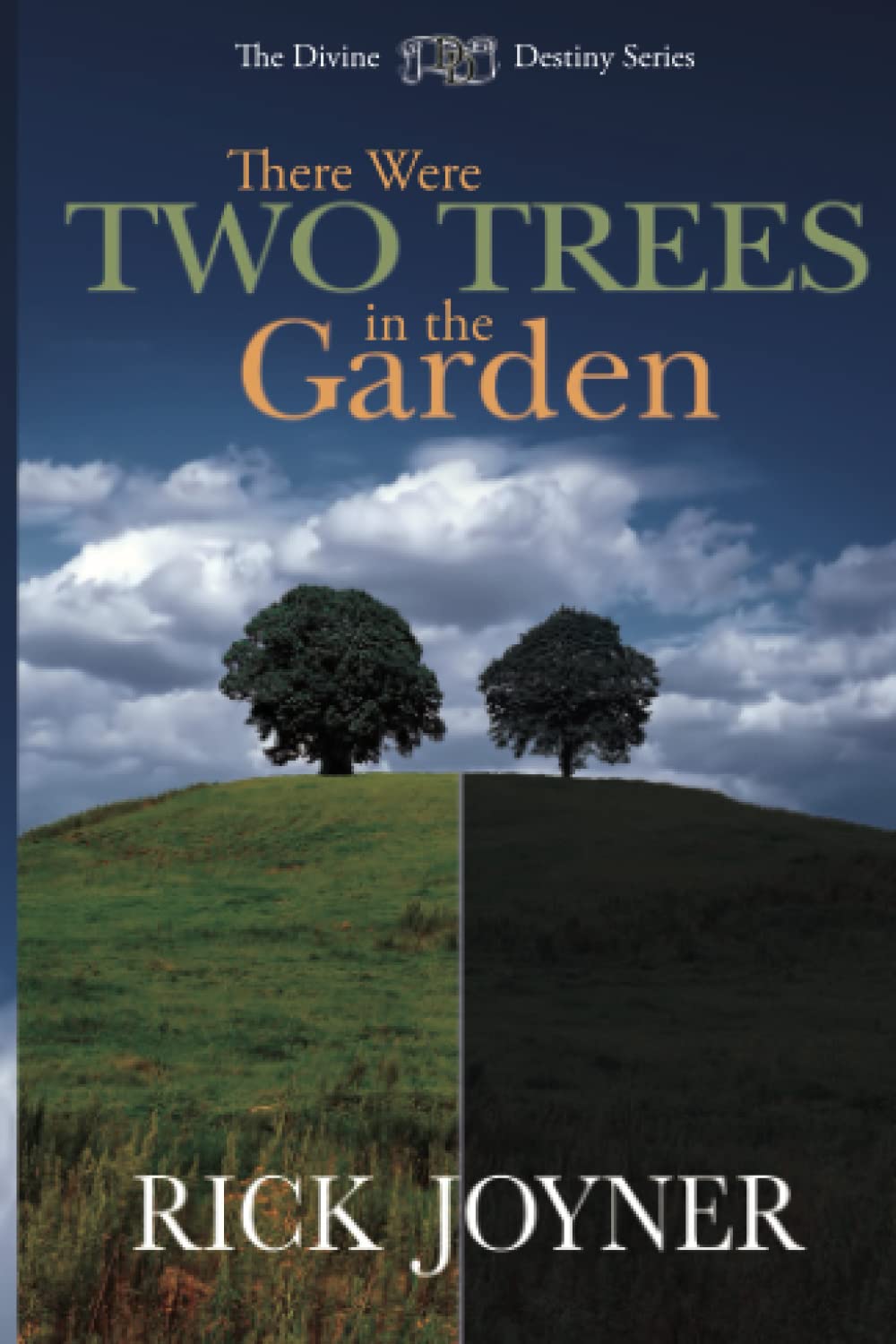 There Were Two Trees in the Garden (Divine Destiny) Religion & Esotericism
