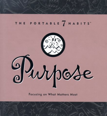 Purpose: Focusing on What Matters Most book