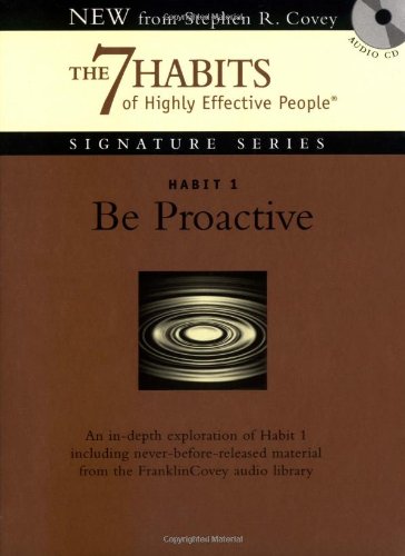 Habit 1 Be Proactive: The Habit of Choice (The 7 Habits) Business, Finance & Career