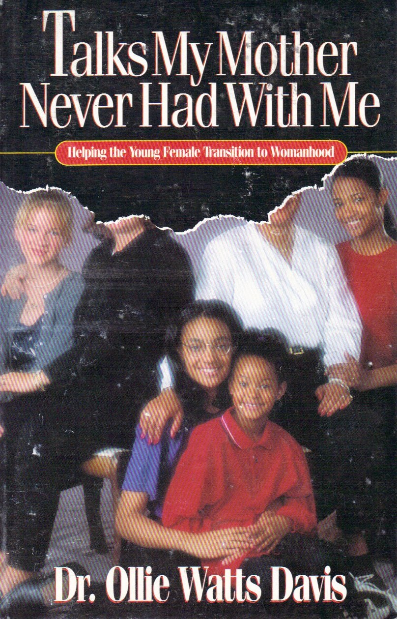 Talks My Mother Never Had with Me : Helping the Yo Books
