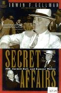 Secret Affairs: FDR, Cordell Hull, and Sumner Wells: FDR, Cordell Hull and Sumner Welles Social Sciences