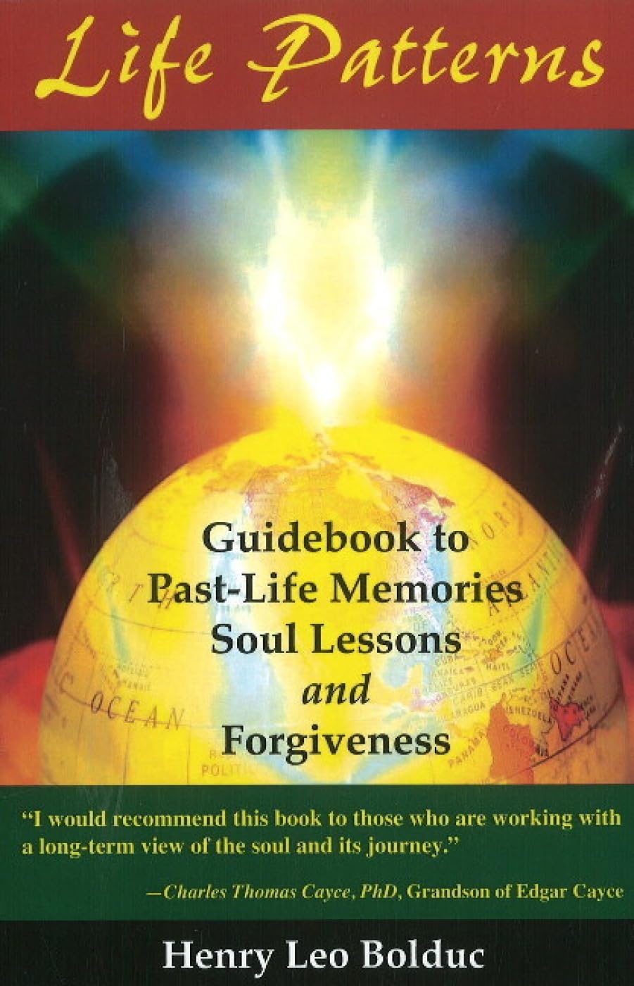 Life Patterns: Guidebook to Past-life Memories, Soul Lessons, and Forgiveness book