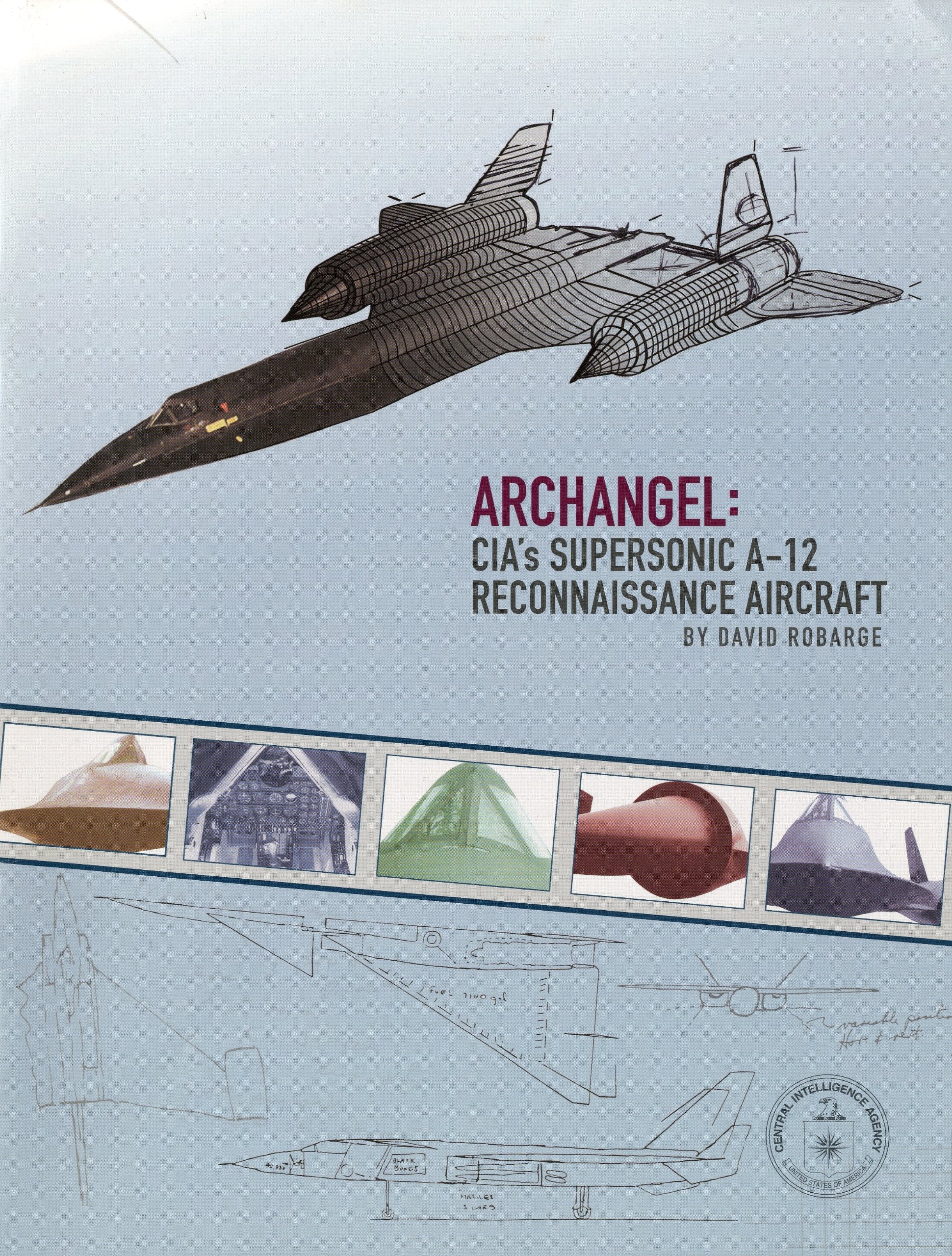 Archangel: CIA's Supersonic A-12 Reconnaissance Aircraft Books