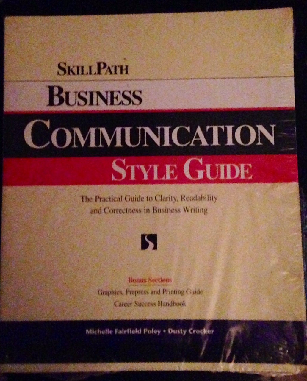 Business Communication Style Guide: The Practical Guide to Clarity, Readability and Correctness in Business Writing Business, Finance & Career