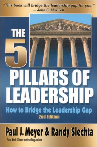 The Five Pillars of Leadership: How to Bridge the Leadership Gap Business, Finance & Career
