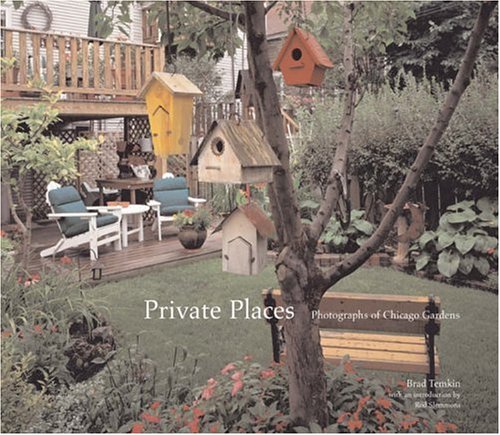 Private Places: Photographs of Chicago Gardens book