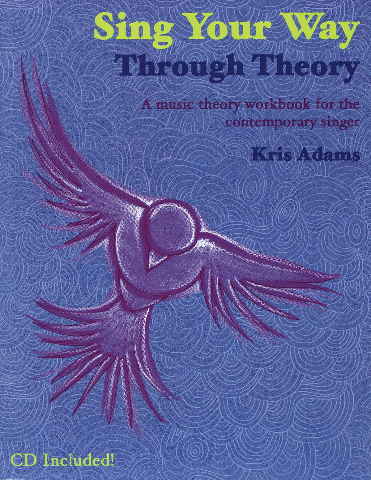 Sing Your Way Through Theory a Music Theory Workbook for the Contemporary Singer Book/Online Audio Sheet Music