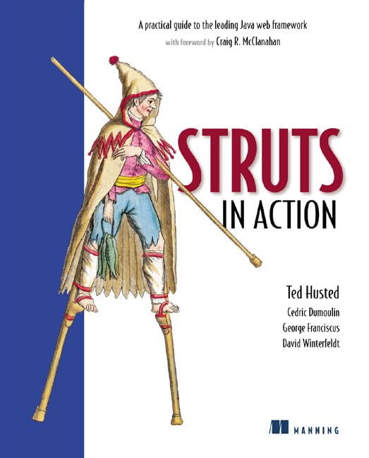 Struts in Action: A Practical Guide to the Leading Java Web Framework Computer Science