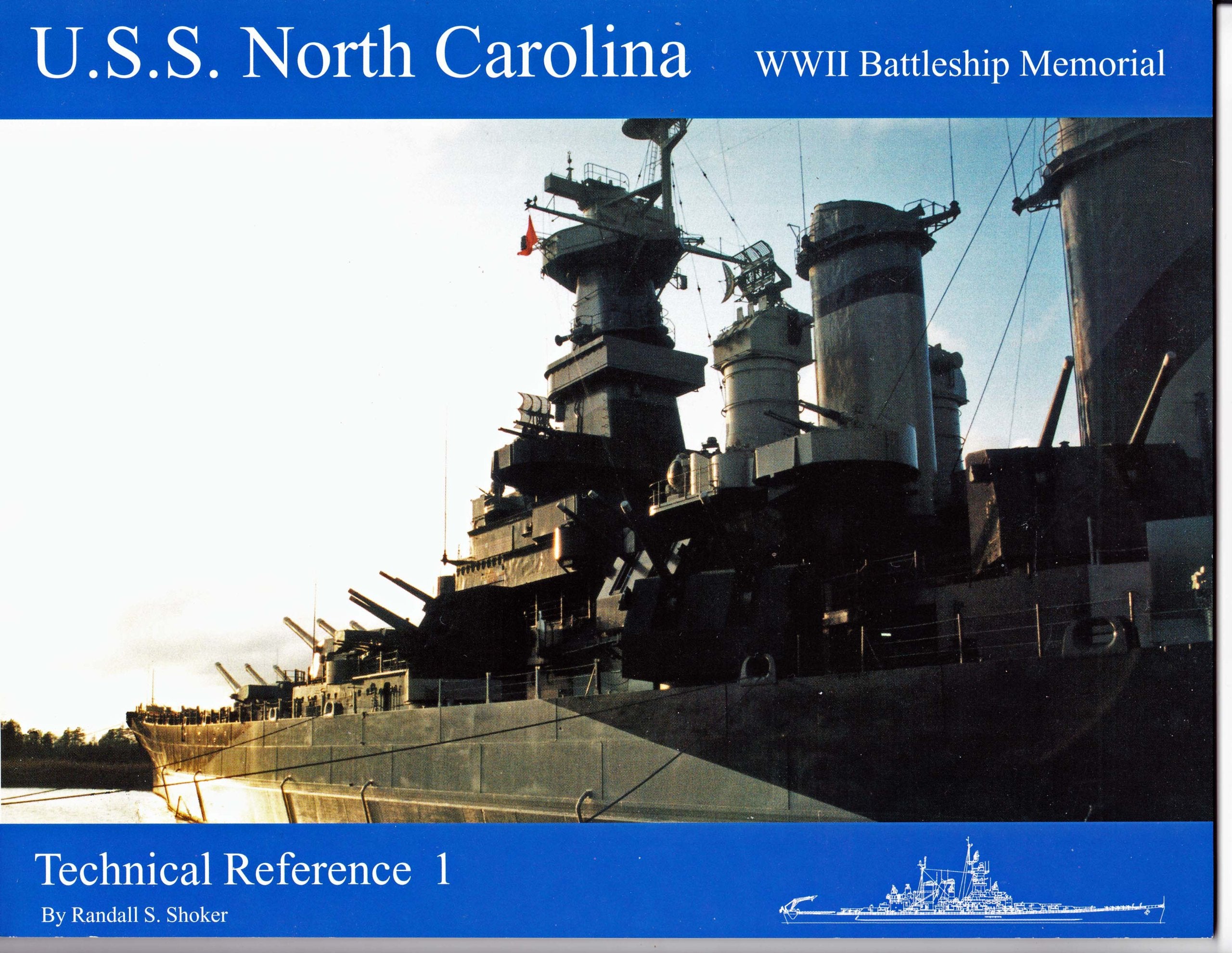 U.S.S. North Carolina Wwii Battleship Memorial: Technical Reference 1 book