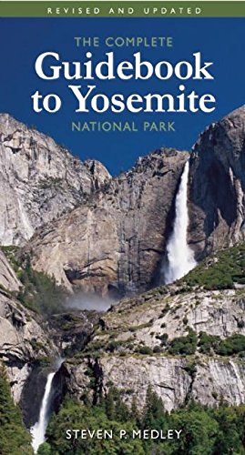 The Complete Guidebook to Yosemite National Park Leisure, Home & Garden