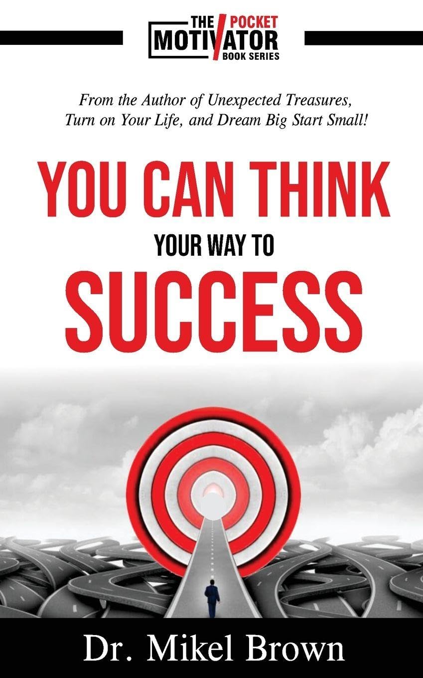 You Can Think Your Way To Success Self-help