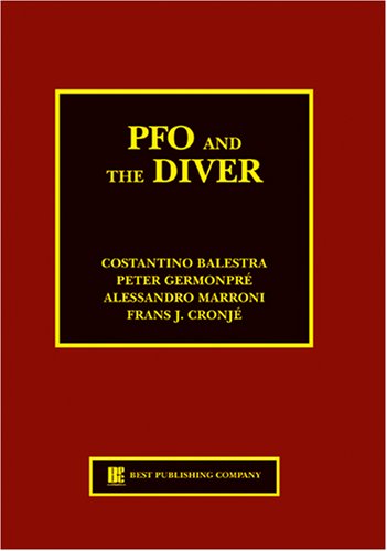 Pfo and the Diver: Patency of a Cardiac Foramen Ovale a Risk Factor for Dysbaric Pathologies book