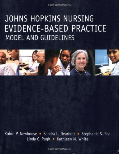 Johns Hopkins Nursing Evidence-Based Practice: Model and Guidelines Medicine