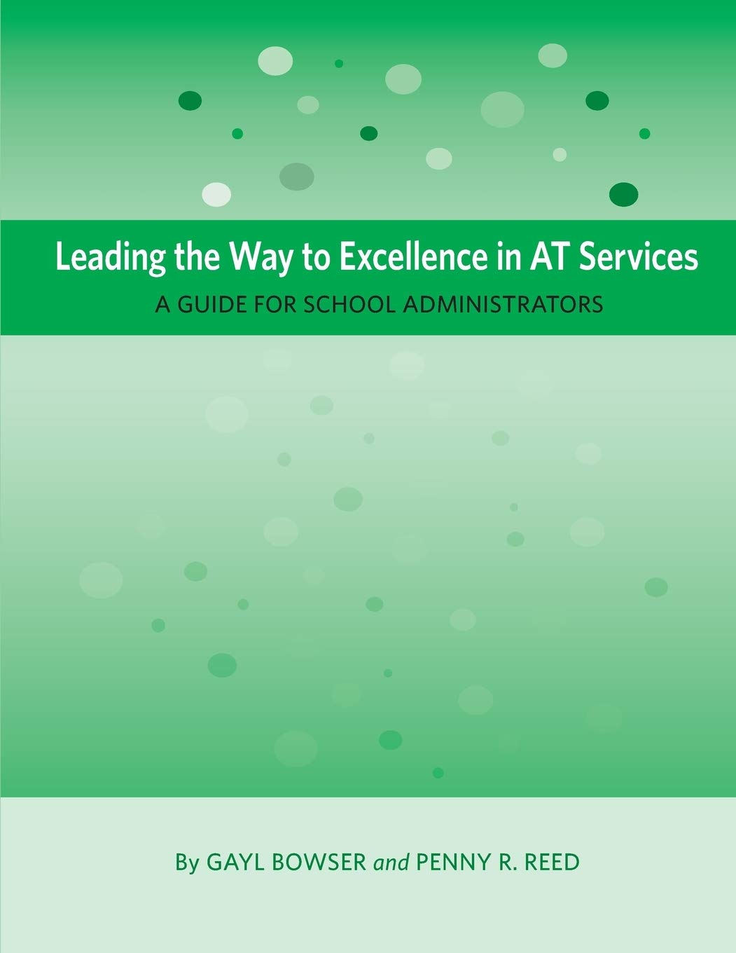 Leading the Way to Excellence in AT Services Education & Training