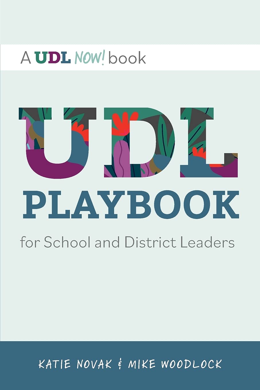 UDL Playbook for School and District Leaders (Udl Now!) Education & Training