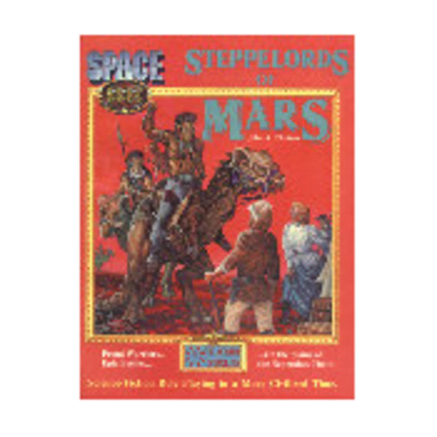 Steppelords of Mars & Caravans of Mars: Adventures for Space 1889 Leisure & Fun