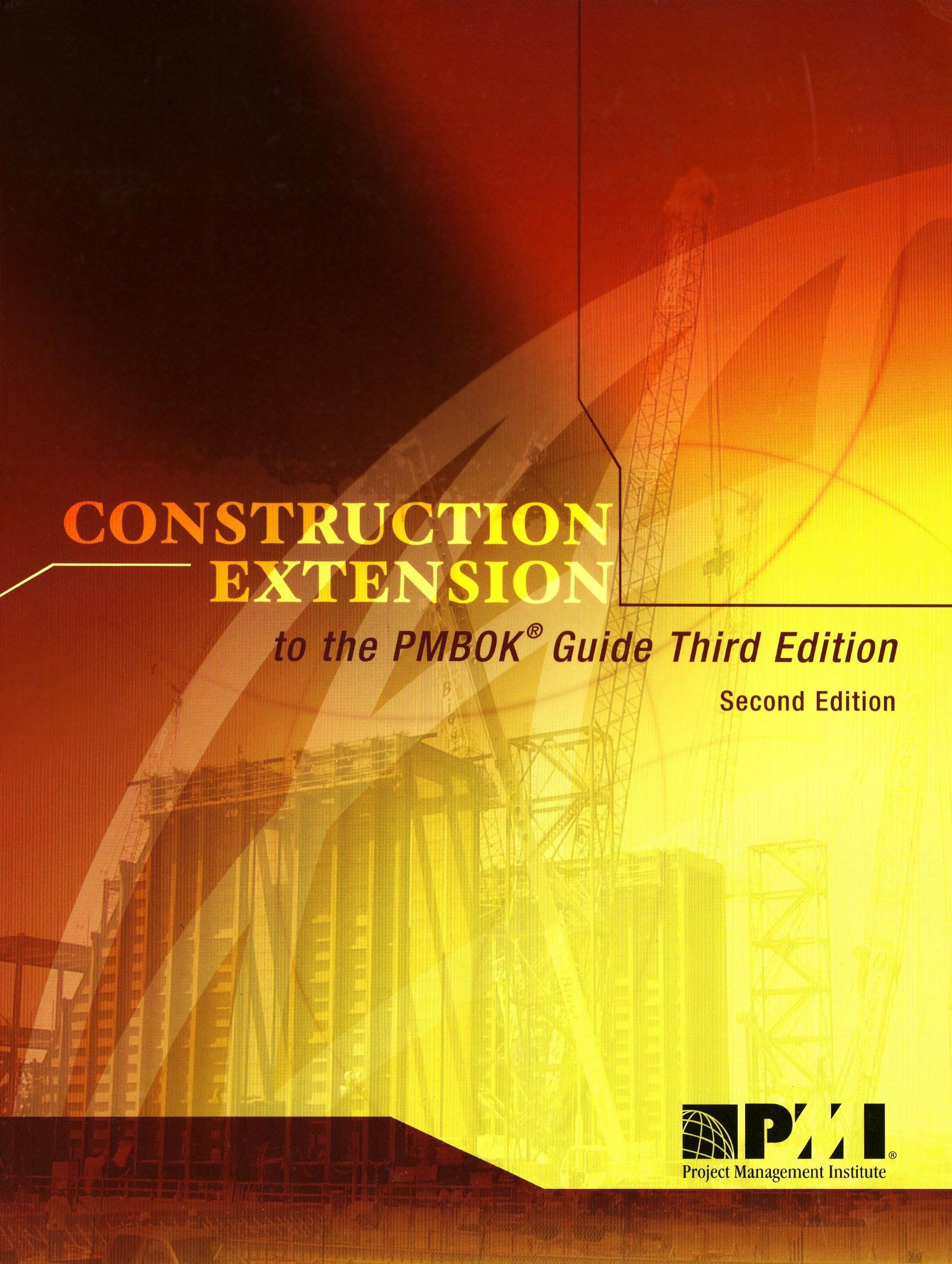 Construction Extension to the Pmbok Guide Third Edition Business, Finance & Career