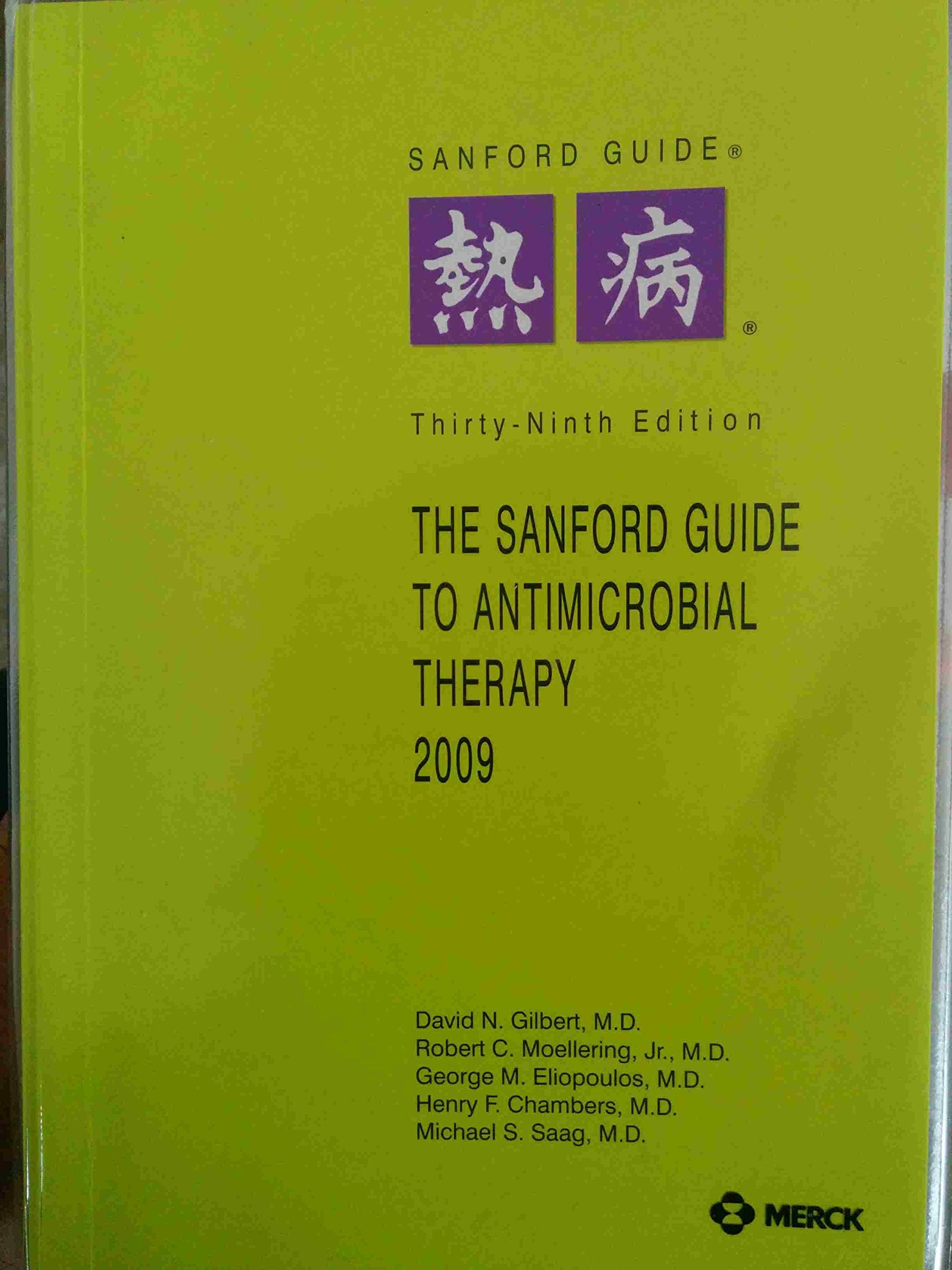 Sanford Guide to Antimicrobial Therapy, 2009 Medicine