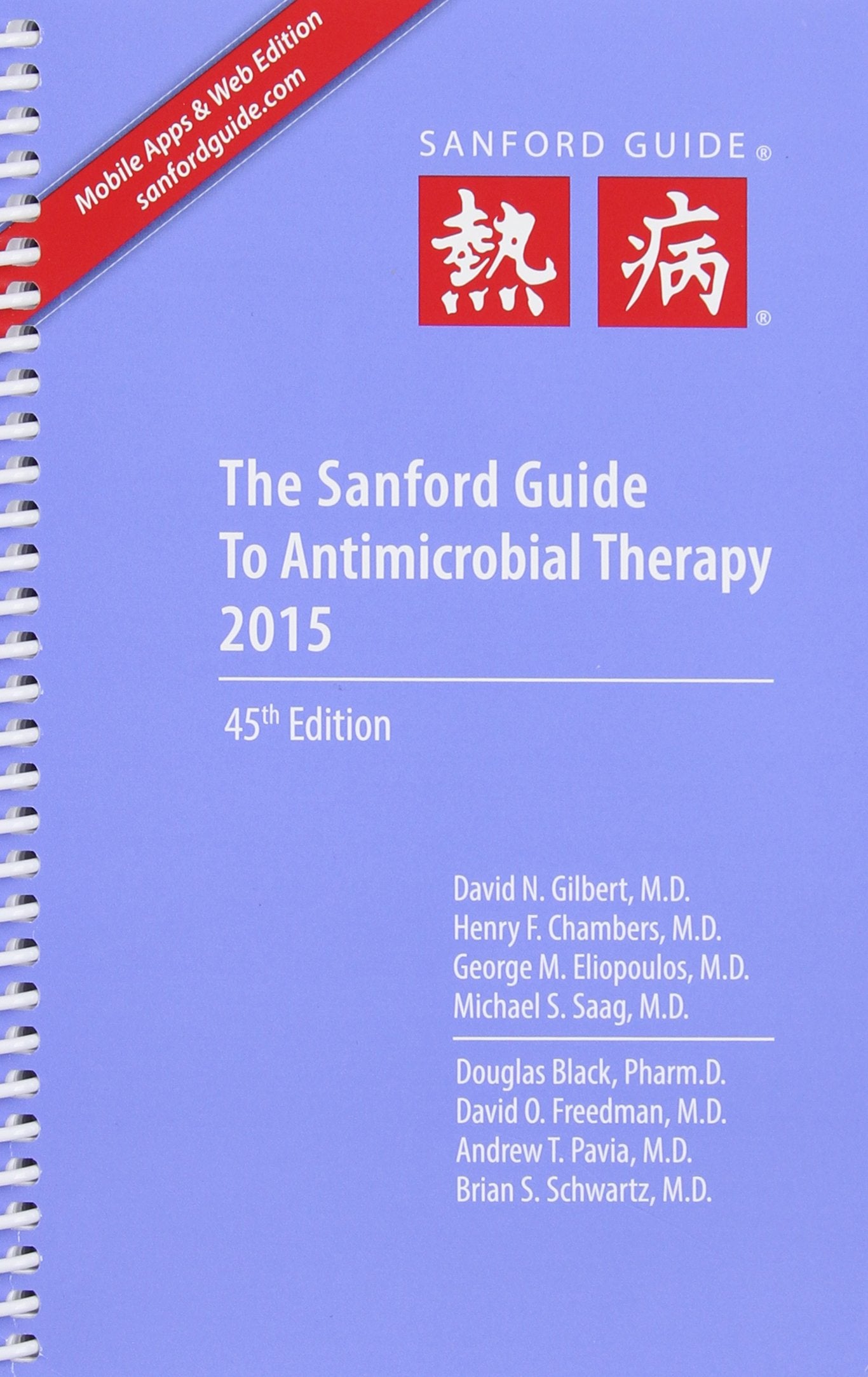 Sanford Guide to Antimicrobial Therapy 2015 (Spiral Edition) (Guide to Antimicrobial Therapy (Sanford)) book