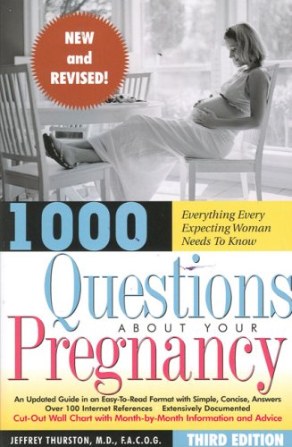 1000 Questions About Your Pregnancy: Everything Every Expecting Woman Needs to Know Parents & Children