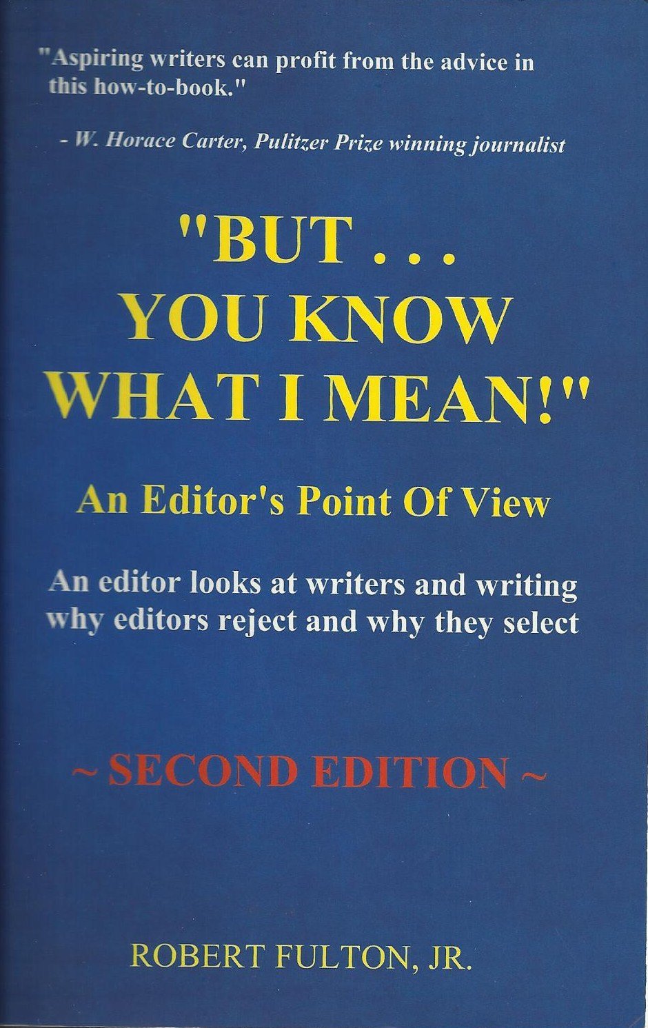 But...You Know What I Mean: An Editor's Point of View book