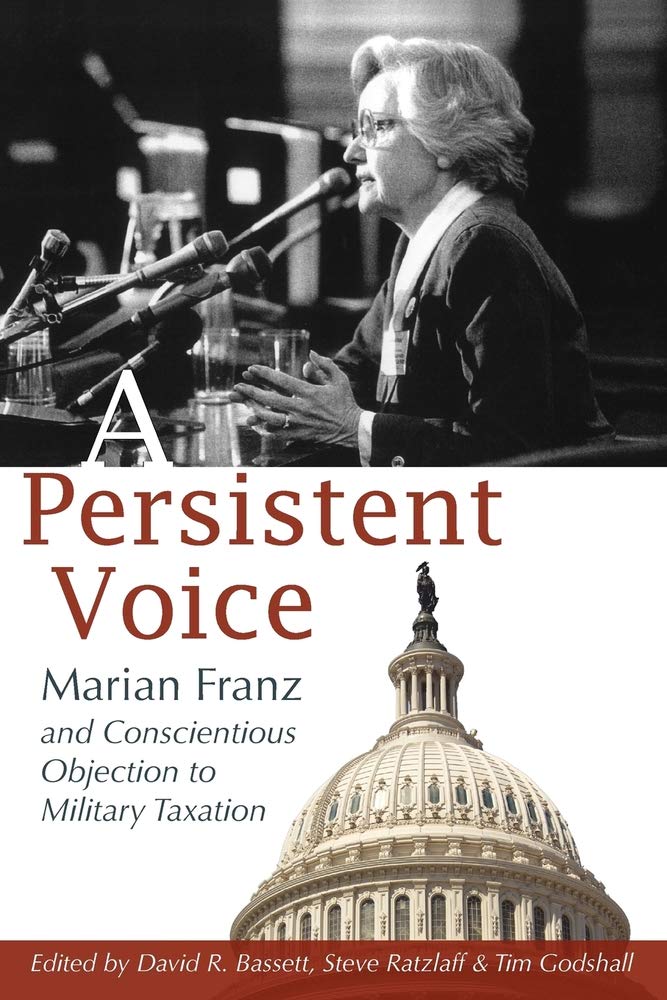 A Persistent Voice: Marian Franz and Conscientious Objection to Military Taxation book