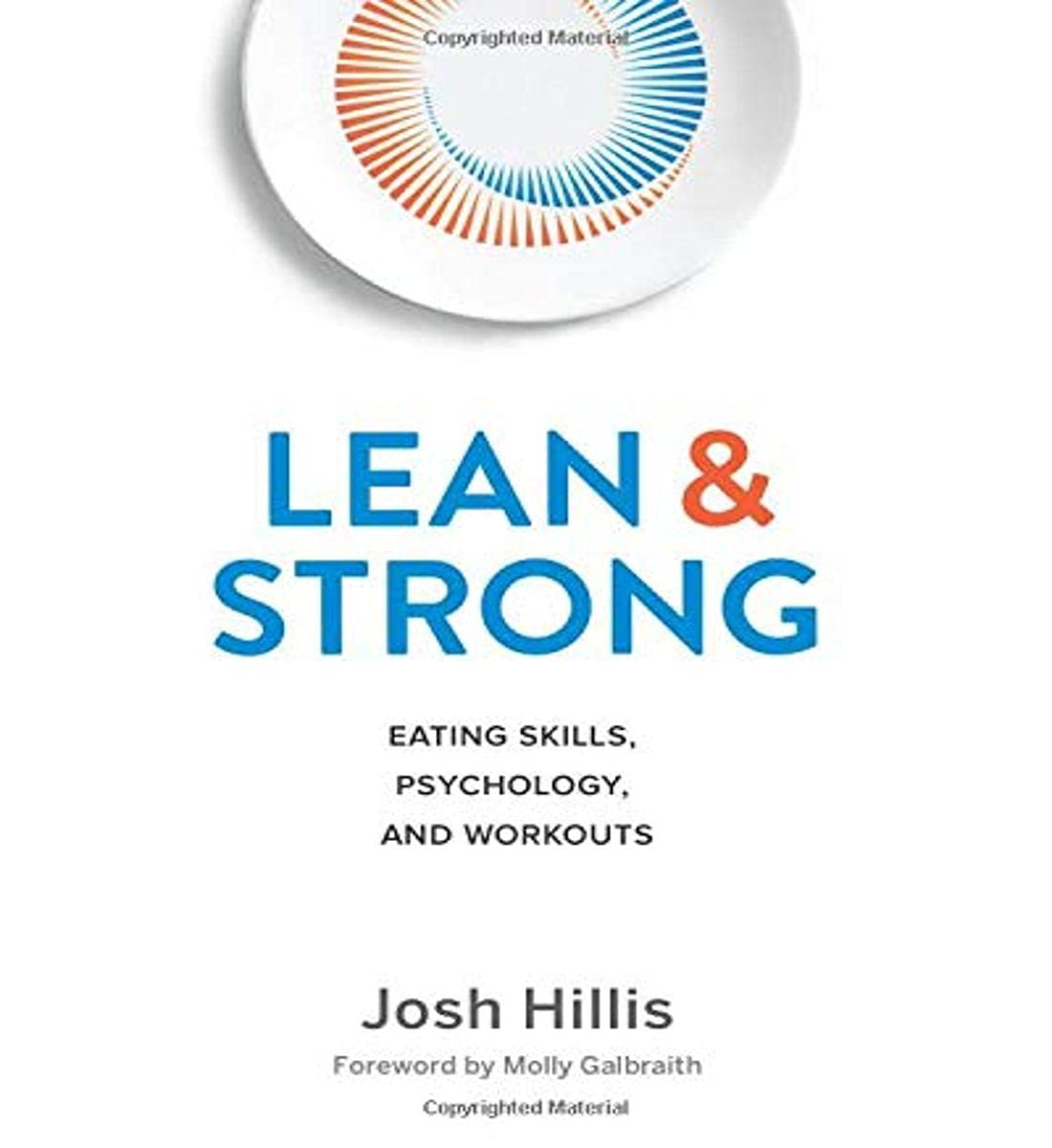 Lean and Strong: Eating Skills, Psychology, and Workouts book