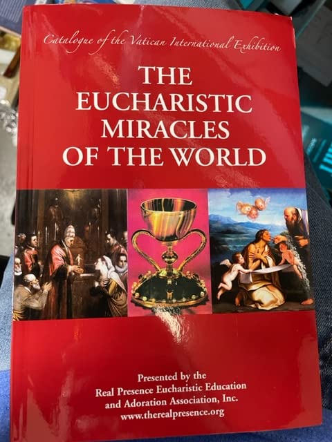 The Eucharistic Miracles of the World (2nd Edition 2016) 9781931101219 Games
