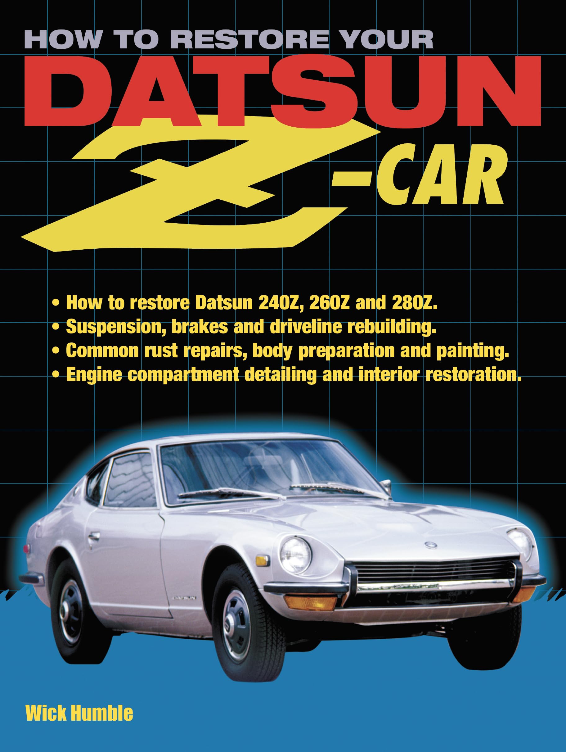 How to Restore Your Datsun Z-Car Hobbies & Crafts
