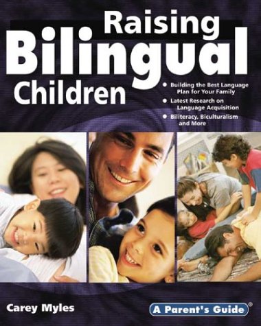 Raising Bilingual Children: A Parents Guide book
