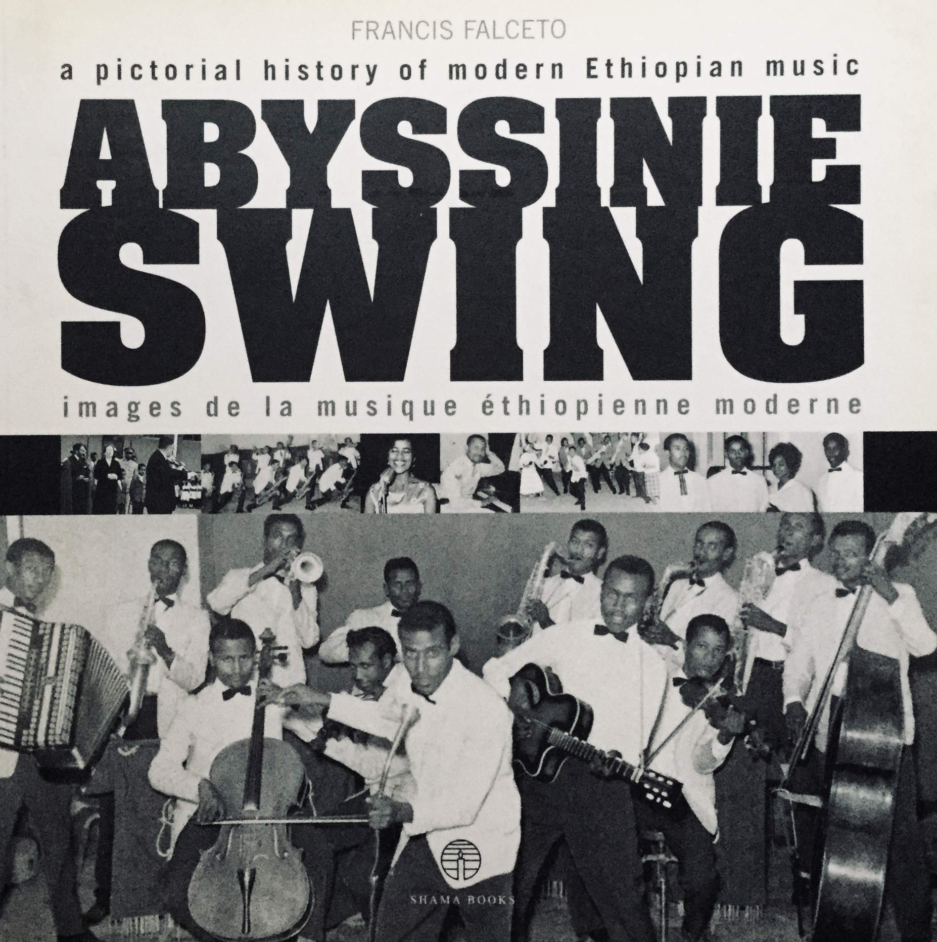Abyssinie Swing: A Pictorial History of Modern Ethiopian Music book
