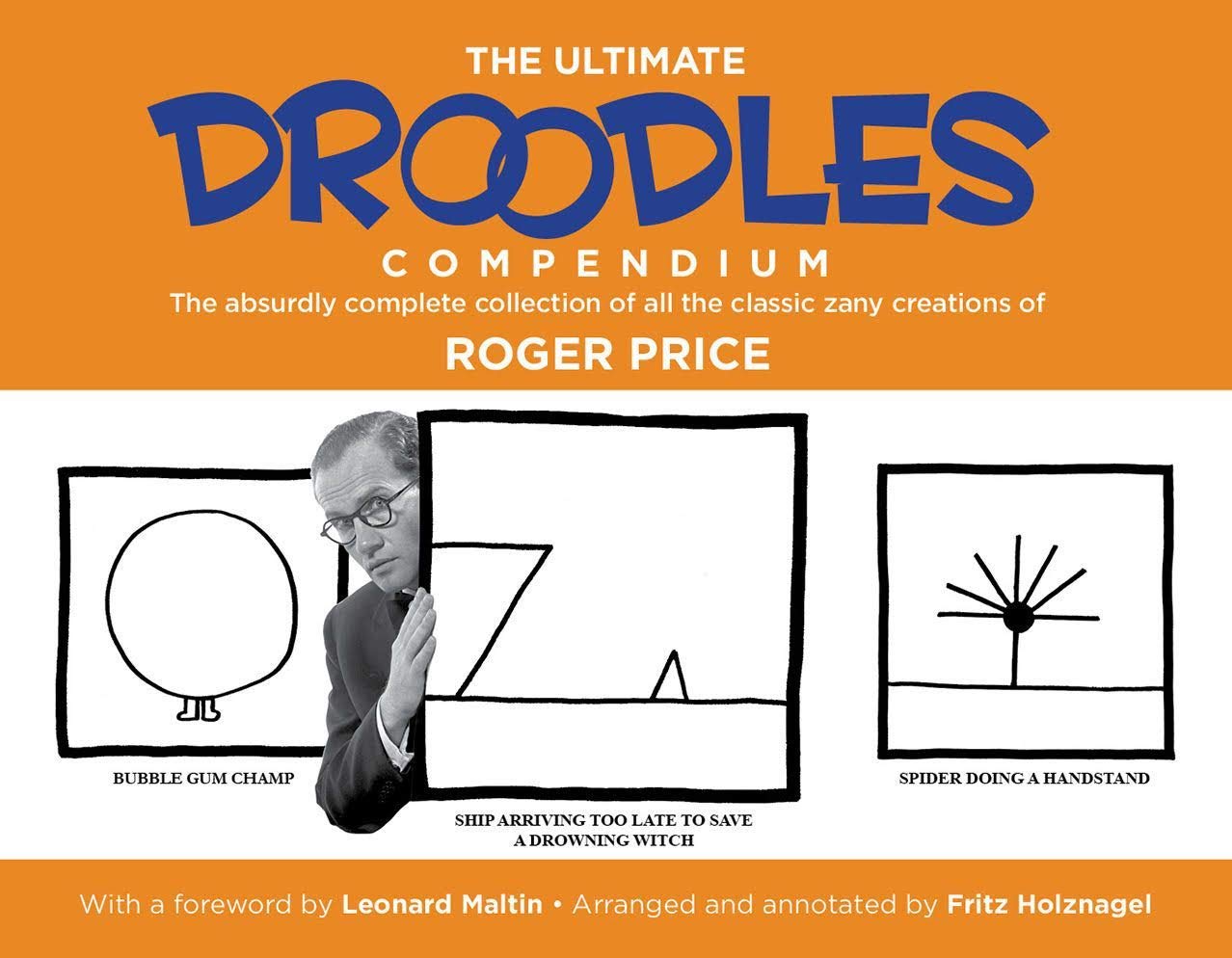 The Ultimate Droodles Compendium: The Absurdly Complete Collection of All the Classic Zany Creations Manga