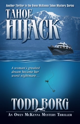 Tahoe Hijack (An Owen McKenna Mystery Thriller, Band 9) Action & Adventure
