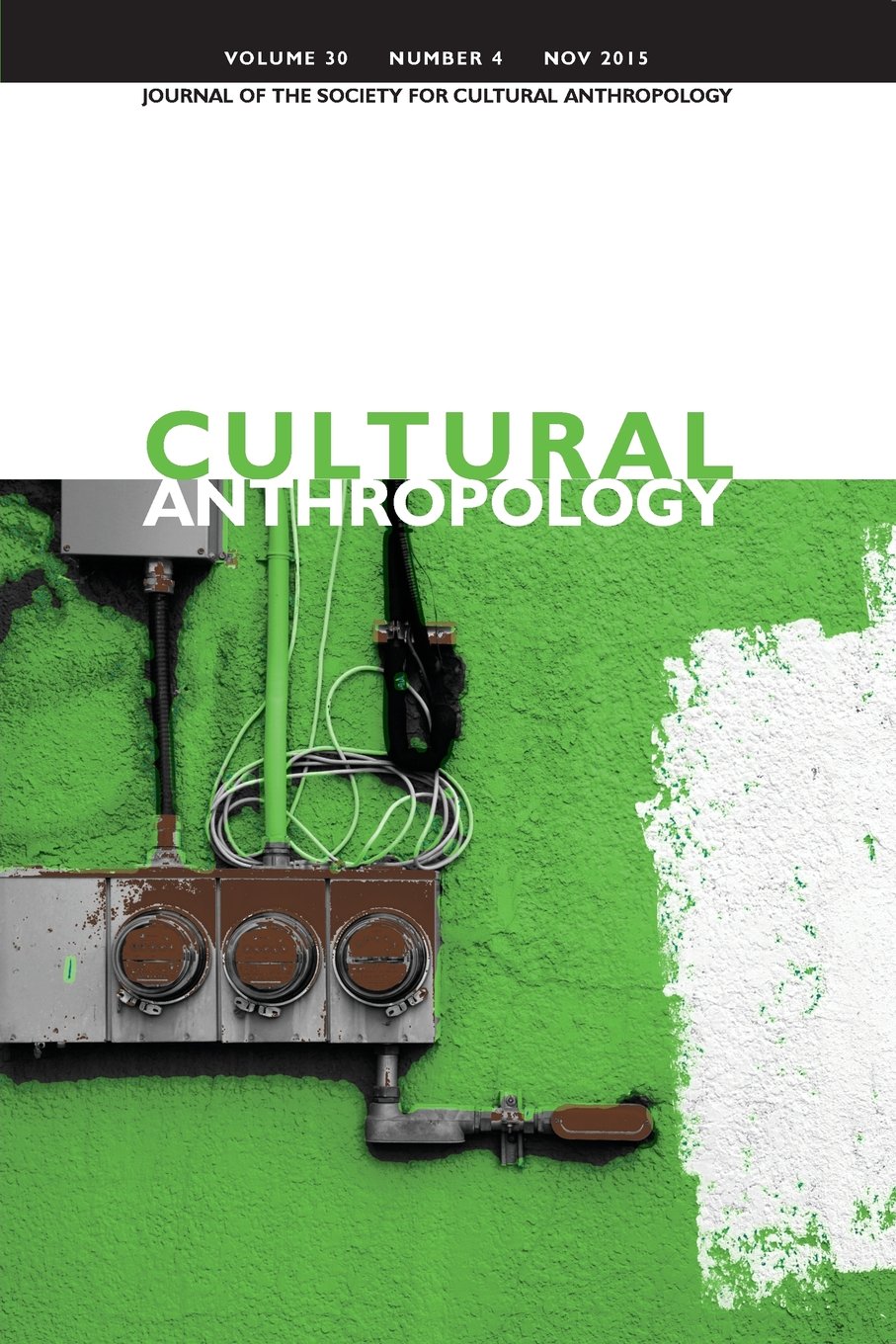 Cultural Anthropology: Journal of the Society for Cultural Anthropology (Volume 30, Number 4, November 2015) General education