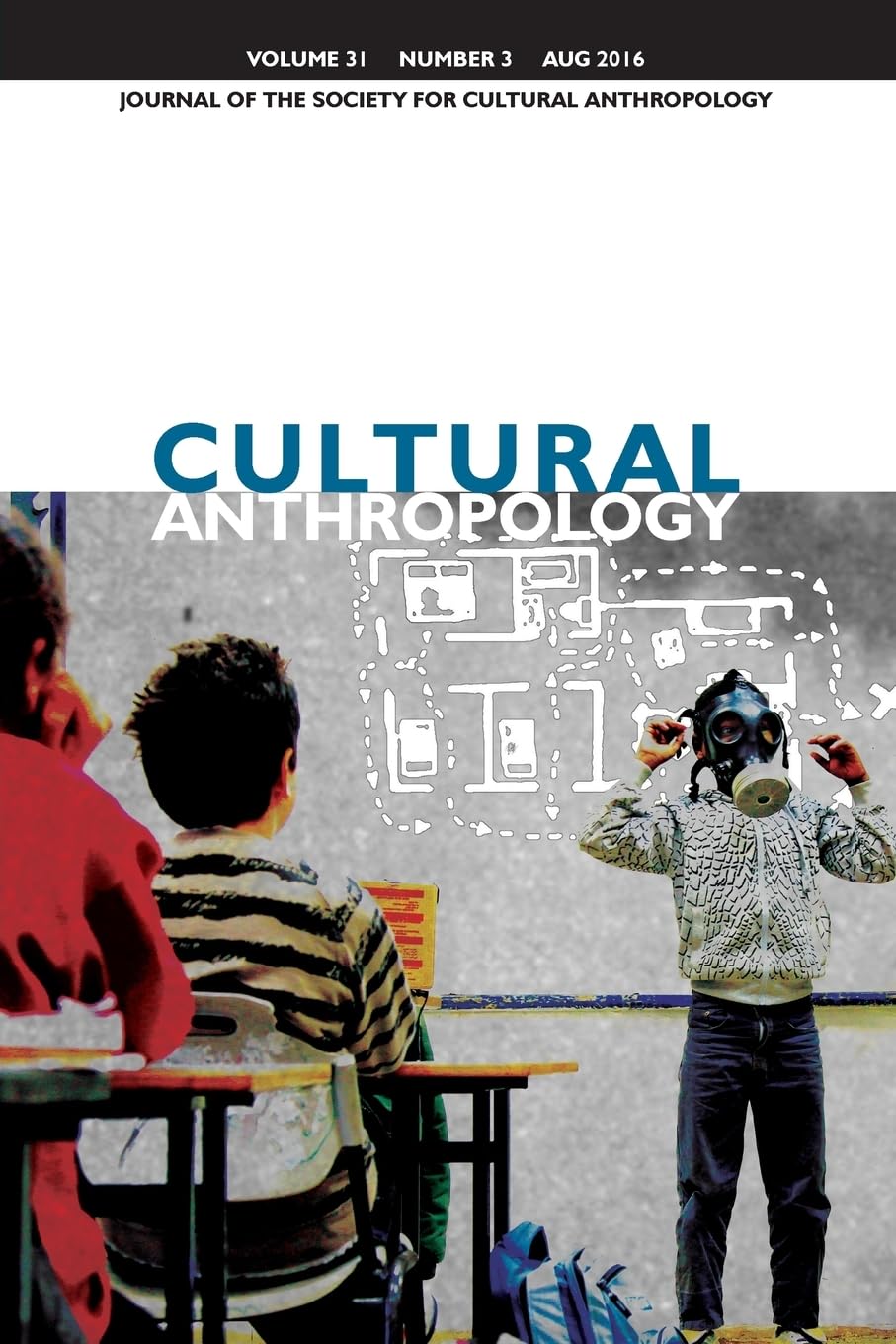Cultural Anthropology: Journal of the Society for Cultural Anthropology (Volume 31, Number 3, August 2016) General education