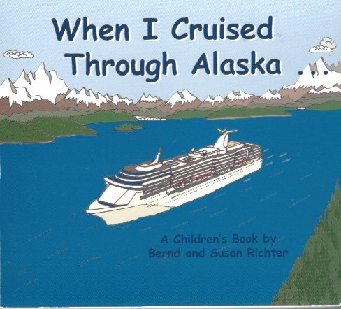 When I Cruised Through Alaska Books