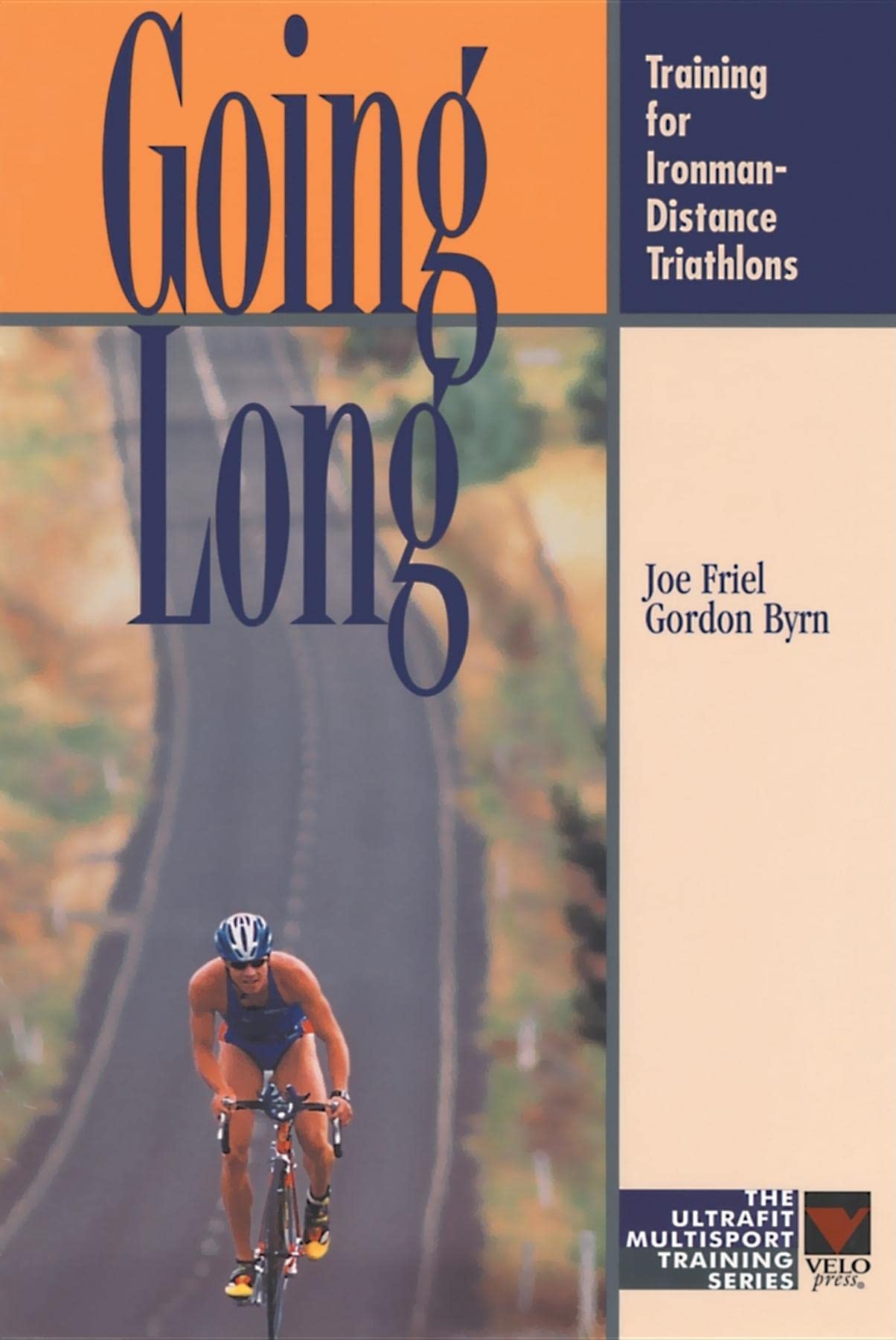 Going Long: Training for Ironman-Distance Triathlons (Ultrafit Multisport Training Series) Leisure & Fun