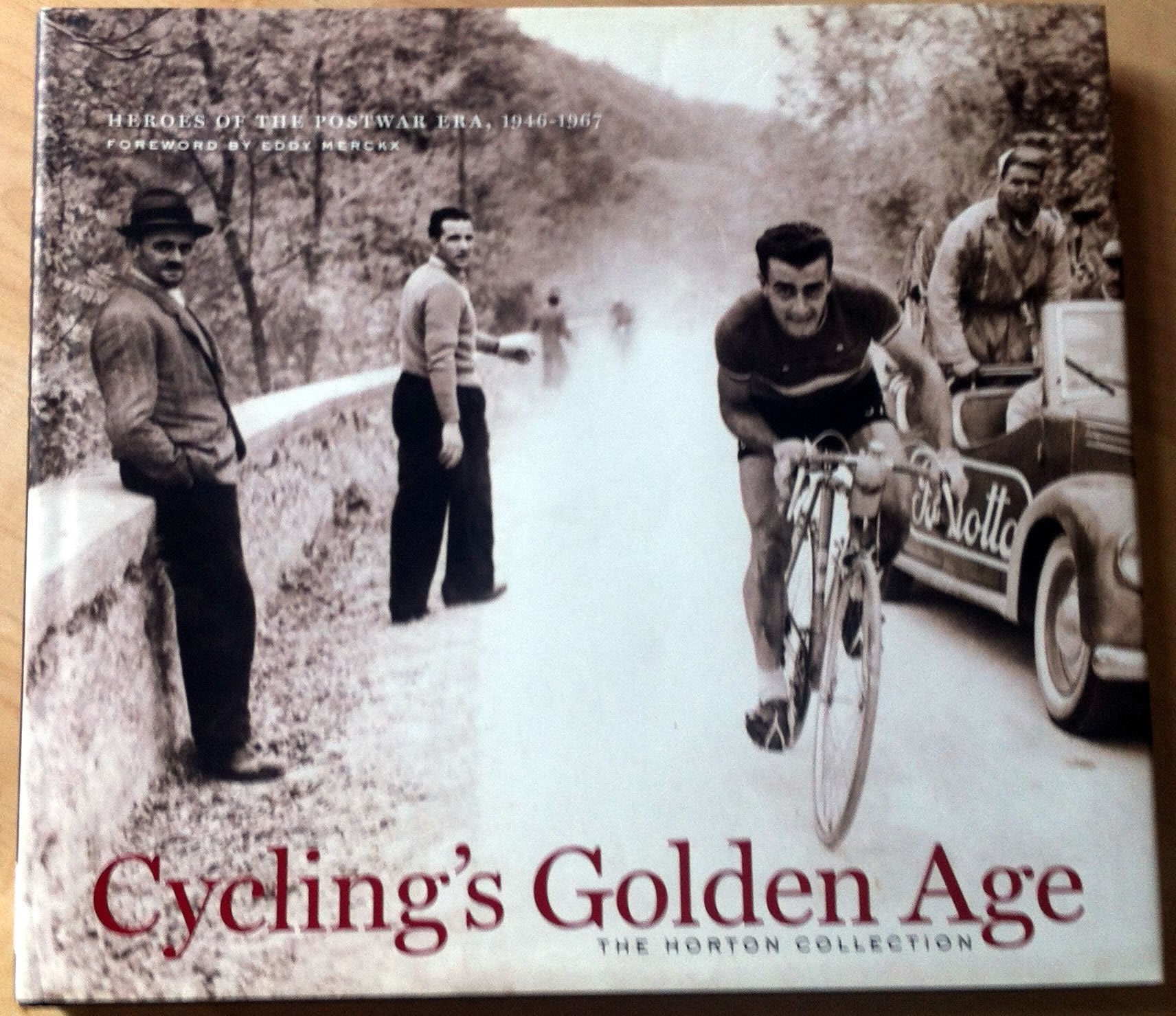Cycling's Golden Age: Heroes of the Postwar Era, 1946-1967, The Horton Collection Leisure & Fun