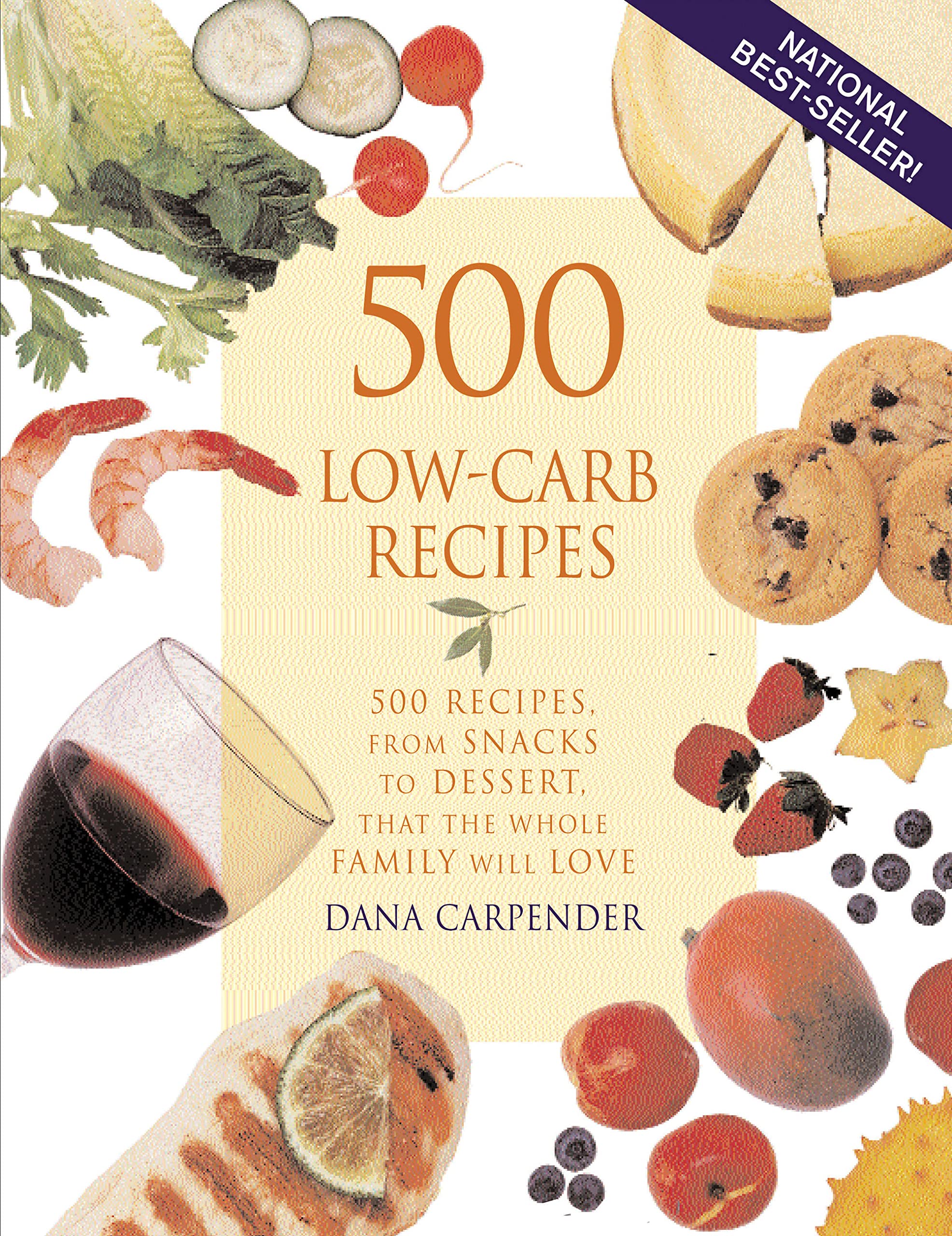 500 Low-Carb Recipes: 500 Recipes, from Snacks to Dessert, That the Whole Family Will Love Leisure, Home & Garden
