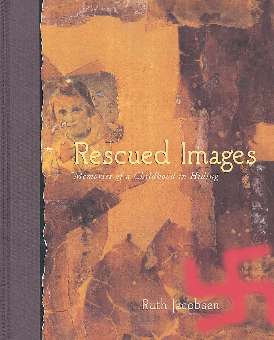 Rescued Images: Memories of Childhood in Hiding book