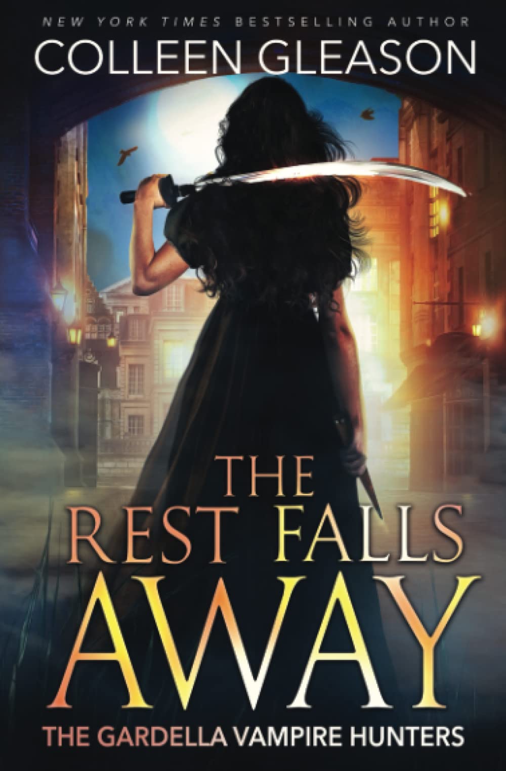The Rest Falls Away: Victoria Book 1 (The Gardella Vampire Hunters: Victoria, Band 1) Contemporary literature