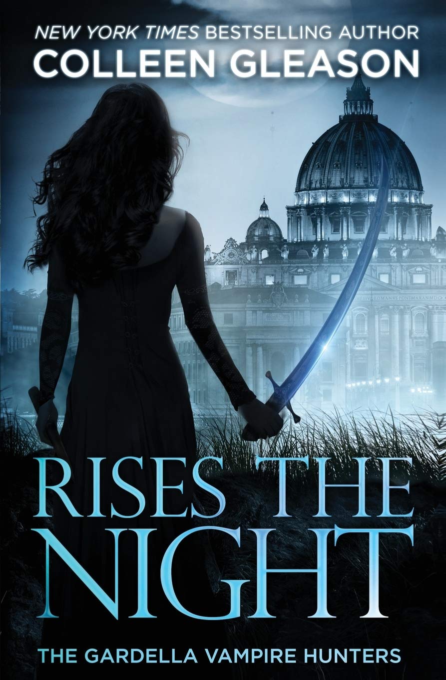 Rises the Night: Victoria Book 2 (Gardella Vampire Hunters, Band 2) Historical Fiction