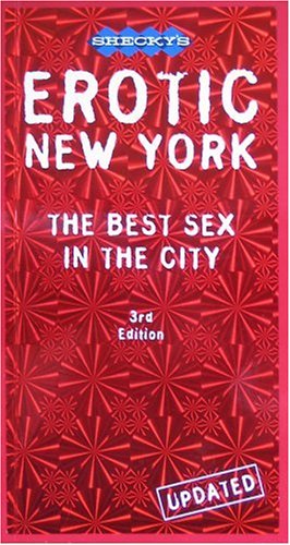 Erotic New York: The Best Sex in the City, Third Edition Books