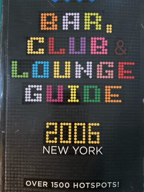 Bar, Club & Lounge Guide 2006 Books