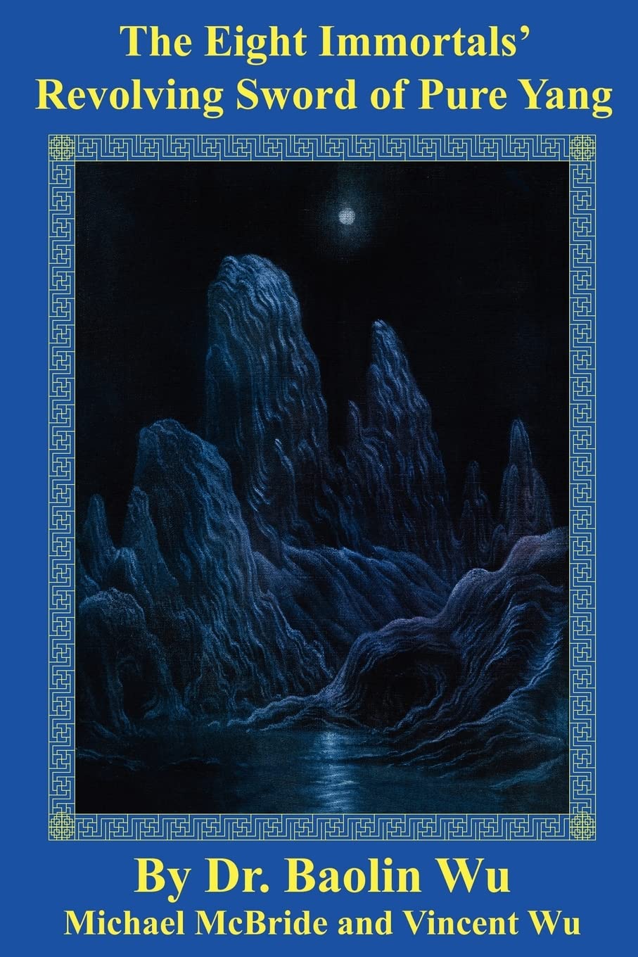 The Eight Immortals' Revolving Sword of Pure Yang book